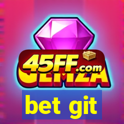 bet git